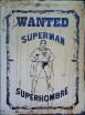 SUPERMAN  Wanted